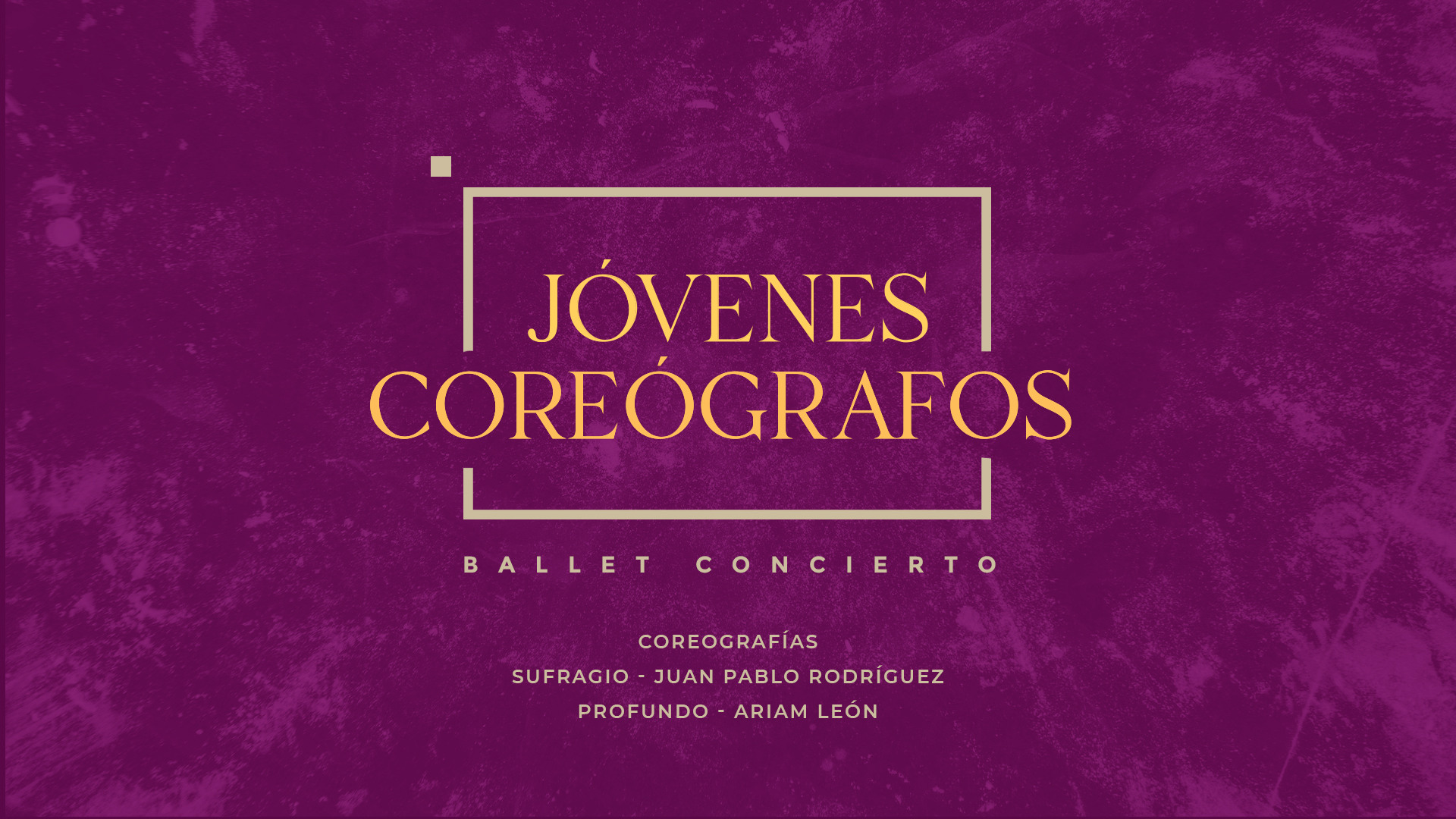 Jóvenes Coreógrafos - Ballet Concierto